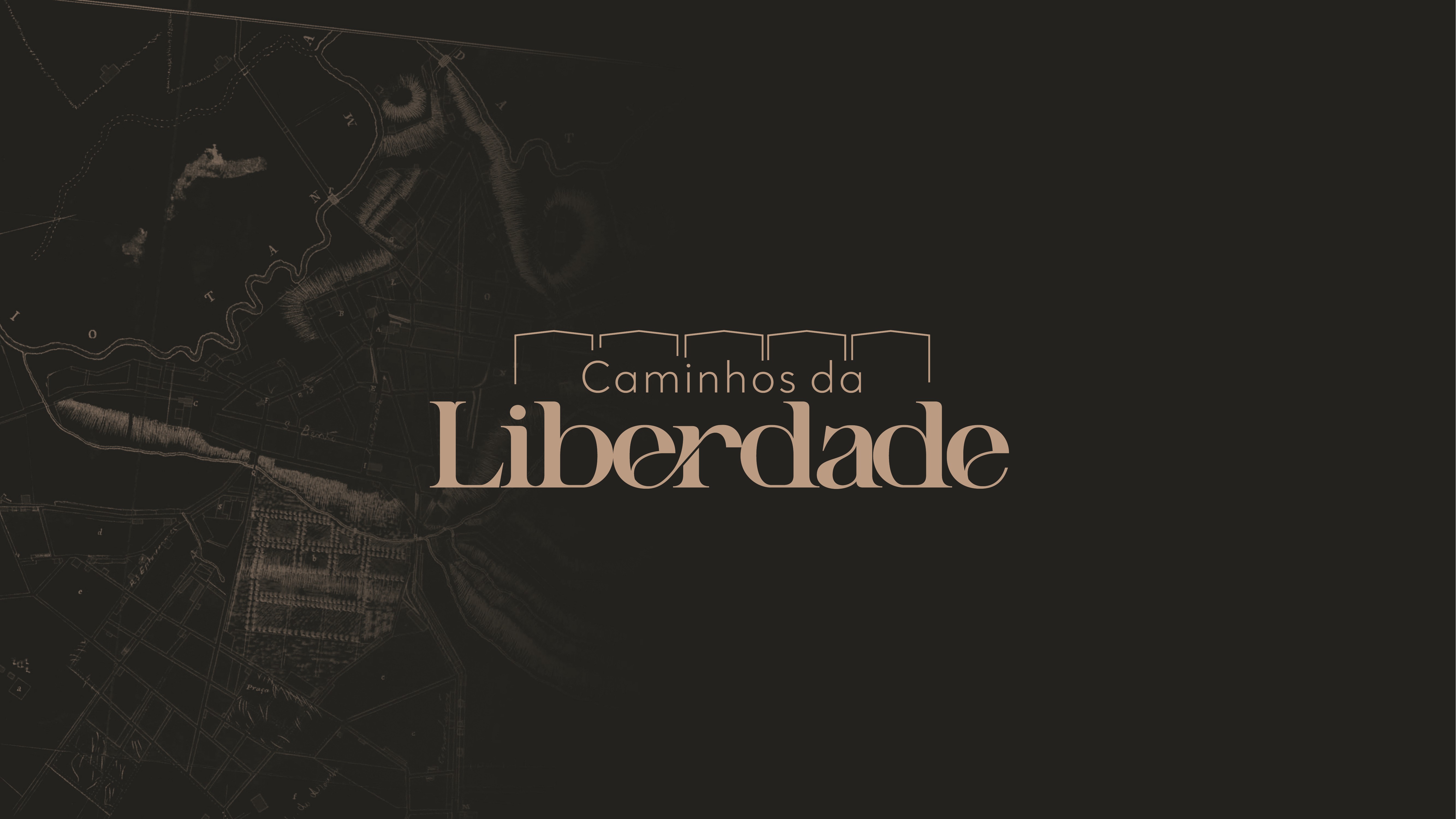 Caminhos da Liberdade